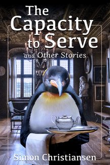The Capacity to Serve and Other Stories